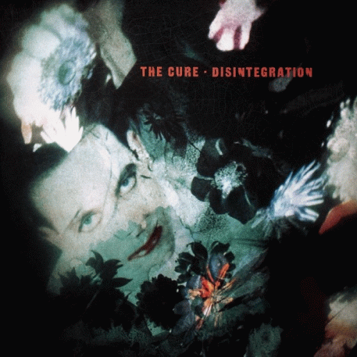 The Cure : Disintegration